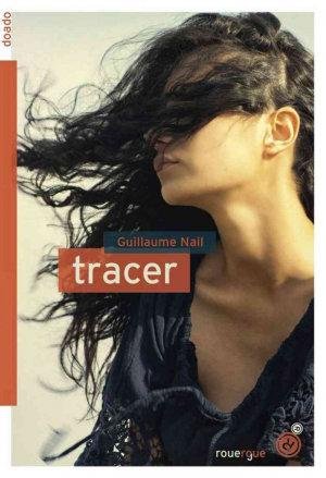 Guillaume Nail – Tracer