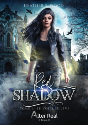 Heather S. Wood – Red Shadow, Tome 1 : Le Voile se lève