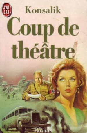 Heinz G. Konsalik – Coup de théâtre
