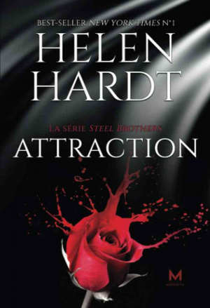Helen Hardt – Steel Brothers, Tome 1 : Attraction