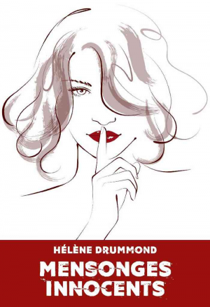 Hélène Drummond – Mensonges innocents