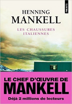 Henning Mankell – Les chaussures italiennes