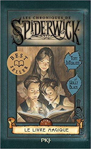 Holly BLACK- Les chroniques de Spiderwick Tome 1 : Le Livre magique