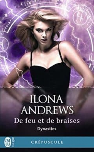 Ilona Andrews – Dynasties, Tome 3