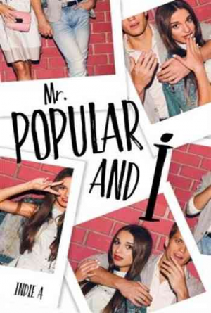 Indie A – Mr Popular and I