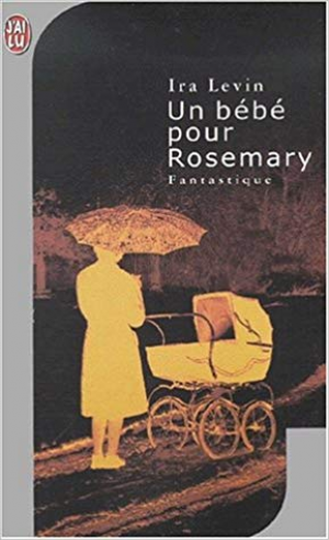 Ira Levin – Un bébé pour Rosemary