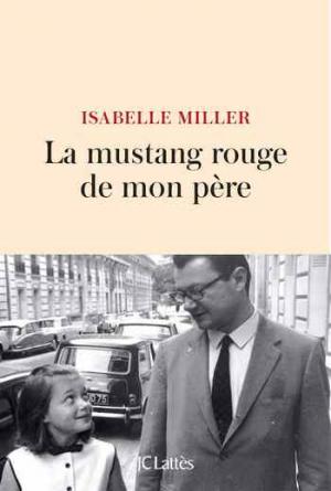 Isabelle Miller – La mustang rouge de mon père
