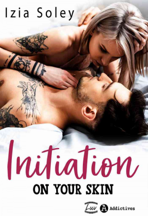 Izia Soley – Initiation. On Your Skin
