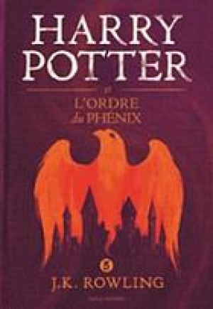 J.K. Rowling – Harry Potter, Tome 5 : Harry Potter et l’ordre du phénix