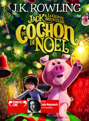 J. K. Rowling – Jack et la grande aventure du cochon de Noël