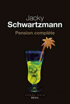 Jacky Schwartzmann – Pension complète