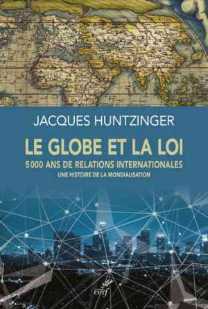 Jacques Huntzinger – Le globe et la loi