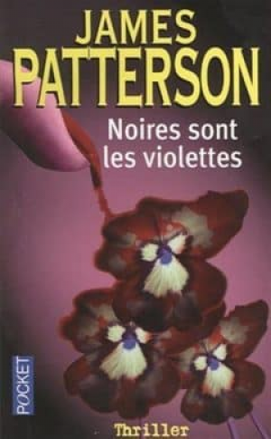 James Patterson – Noires sont les violettes