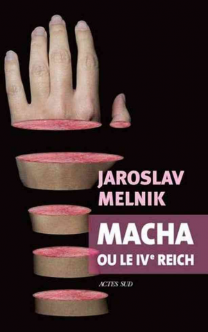 Jaroslav Melnik – Macha ou le Ive Reich