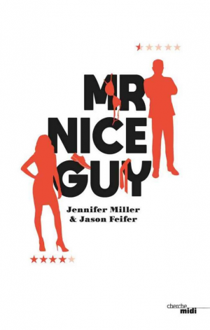 Jason Feifer, Jennifer Miller – Mr. Nice Guy