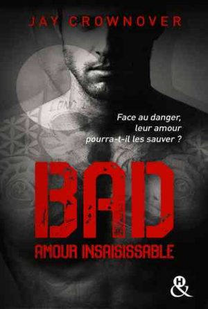 Jay Crownover – Bad – Tome 5 : Amour insaisissable