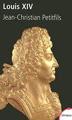 Jean-Christian Petitfils – Louis XIV
