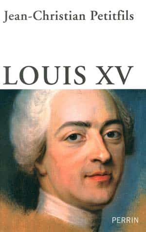 Jean-Christian Petitfils – Louis XV