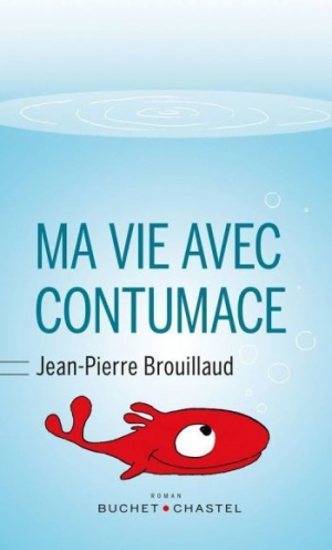 Jean-Pierre Brouillaud – Ma vie avec Contumace