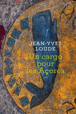 Jean-Yves Loude – Un cargo pour les Açores