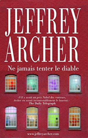 Jeffrey ARCHER – Ne jamais tenter le diable