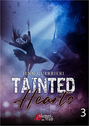 Jenn Guerrieri – Tainted hearts, Tome 3
