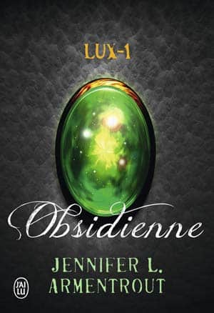Jennifer L. Armentrout – Lux, Tome 1 : Obsidienne