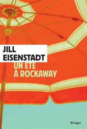 Jill Eisenstadt – Un été à Rockaway