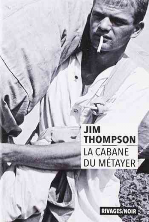 Jim Thompson – La cabane du métayer