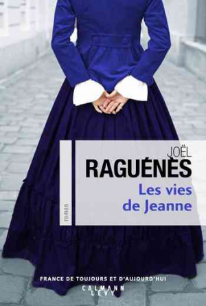 Joël Raguénès – Les Vies de Jeanne