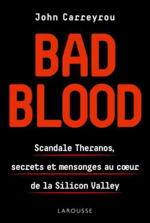 John Carreyrou – Bad blood