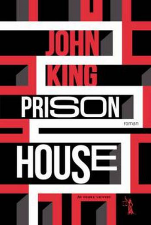 John King – Prison house