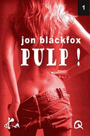 Jon Blackfox – Pulp ! – 1: L’affaire des cabines
