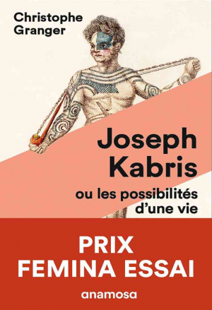 Joseph Kabris, ou les possibilités d’une vie 1780-1822