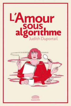 Judith Duportail – L’amour sous algorithme