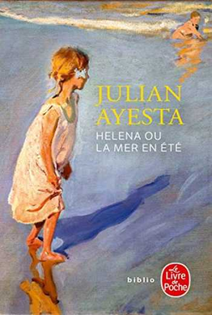 Julián Ayesta – Helena ou la mer en été