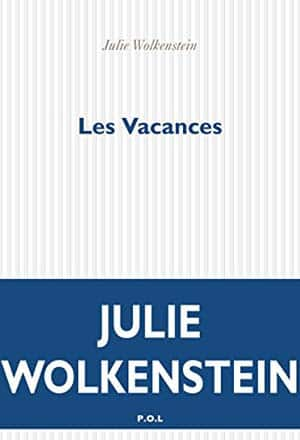 Julie Wolkenstein – Les Vacances