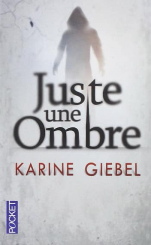Karine Giebel – Juste une ombre