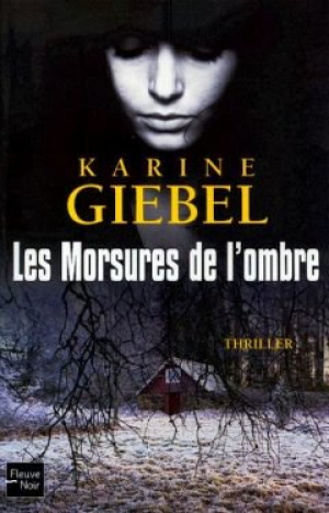 Karine Giebel – Les morsures de l’ombre