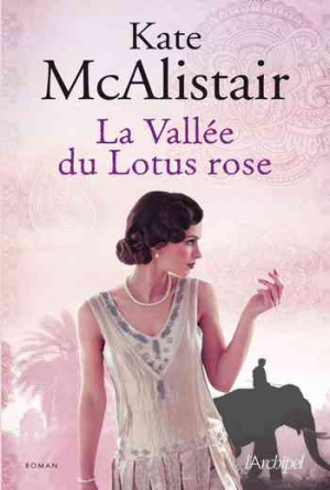Kate McAlistair – La vallée du lotus rose