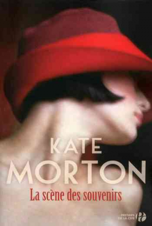 Kate Morton – La Scène des souvenirs
