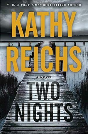Kathy Reichs – Two Nights