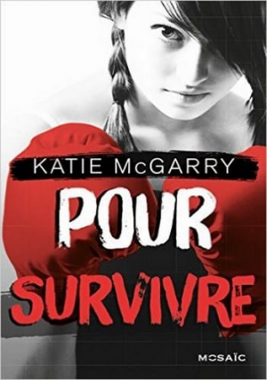 Katie McGarry – Pour survivre