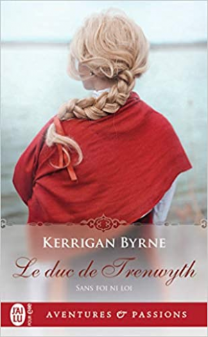 Kerrigan Byrn – Sans foi ni loi, Tome 4 : Le Duc de Trewyth