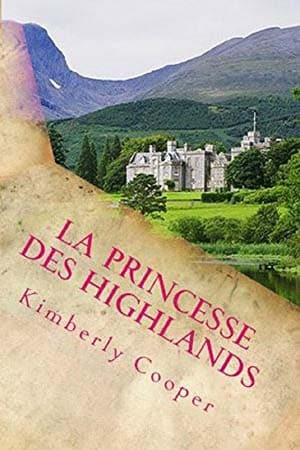 Kimberly Cooper – La Princesse des Highlands