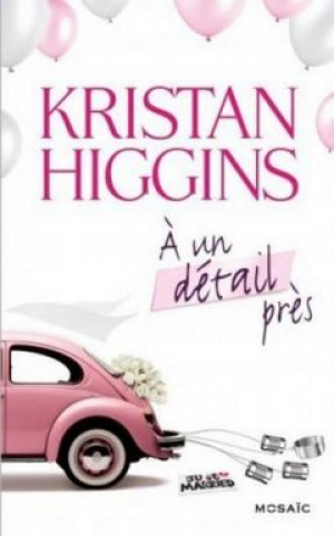 Kristan Higgins – A un détail près