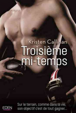 Kristen Callihan – Troisième mi-temps
