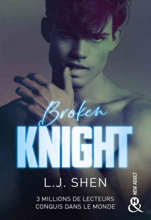 L.J. Shen – All Saints High, Tome 2 : Broken Knight