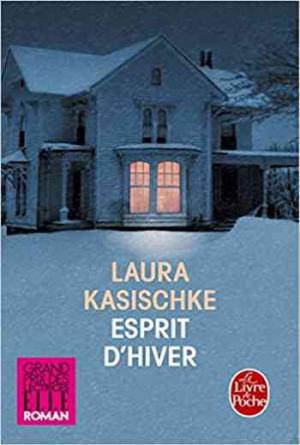Laura Kasischke – Esprit d’hiver