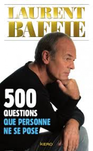 Laurent Baffie – 500 questions que personne ne se pose